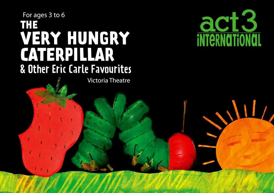 ACT 3 International presents The Very Hungry Caterpillar & Other Eric Carle Favourites and Tickets Giveaway!